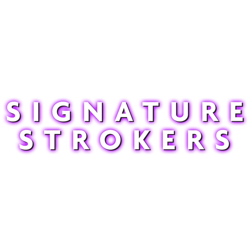 Signature Strokers