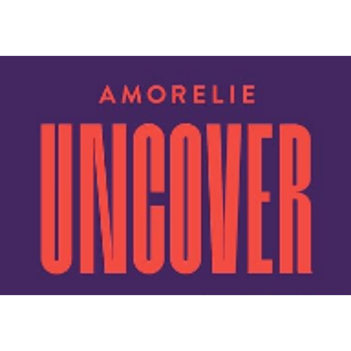 AMORELIE UNCOVER